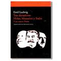 Tres dictadores: Hitler, Mussolini y Stalin. Y un cuarto: Prusia (Emil Ludwig, 1939)