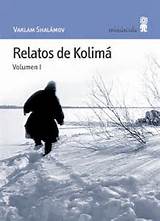 Relatos de Kolimá. Varlam Shalámov. Ed. Minúscula